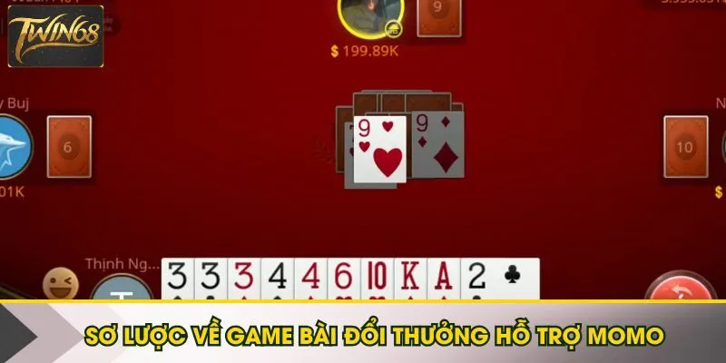 Một vài nội dung cơ bản về game bài đổi thưởng qua Momo